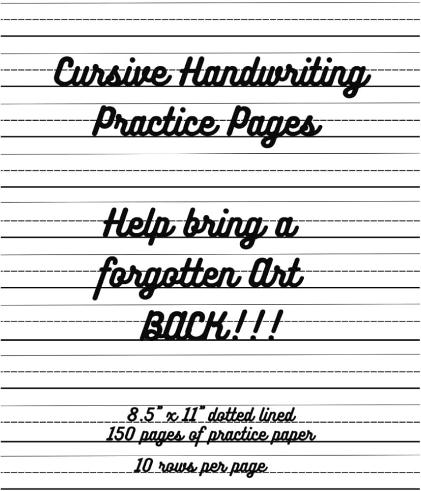 Cursive Practice Paper Notebook 150 Paged Dotted Lined For Cursive Handwriting Practice Cursive Practice Paper Lets Bring A Forgotten Art BACK Castro Robert 9798863437552 Amazon Books Cursive Practice Paper Notebook 150 Paged Dotted Lined For Cursive Handwriting Practice Cursive Practice Paper Lets Bring A Forgotten Art BACK Castro Robert 9798863437552 Amazon Books