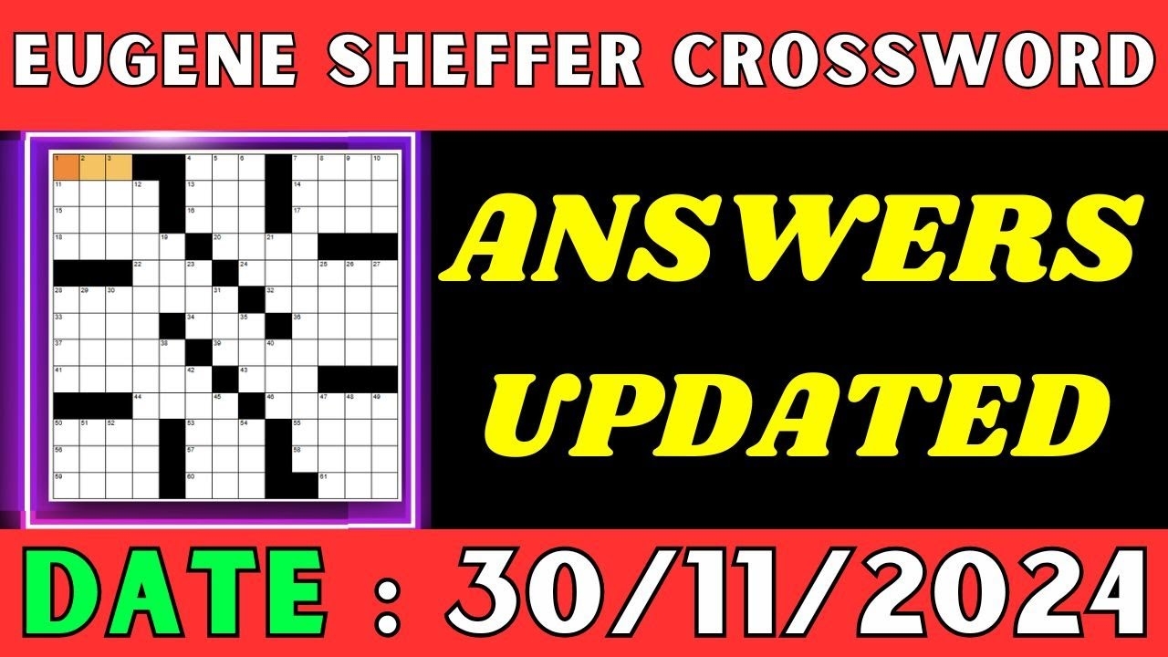 Eugene Sheffer Crossword Online Game For Nov 30 2024 Sheffer Crossword Puzzle Answers For 11 30 2024 YouTube