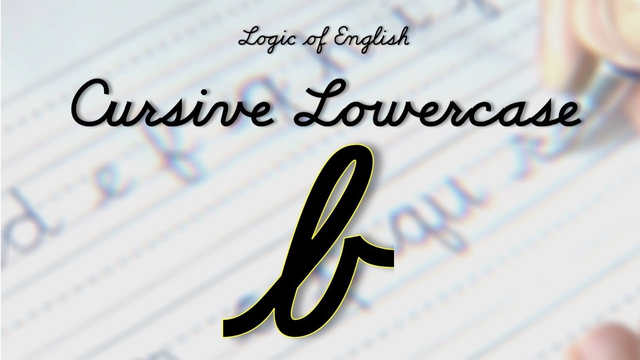 How To Write CURSIVE Lowercase b Using Logic Of English School Cursive Font YouTube How To Write CURSIVE Lowercase b Using Logic Of English School Cursive Font YouTube