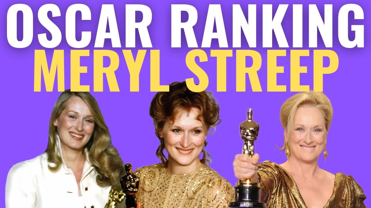 Meryl Streep s 21 Oscar Nominations RANKED YouTube