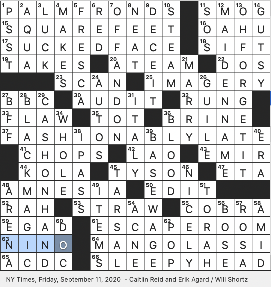 Rex Parker Does The NYT Crossword Puzzle Sweet Indian Beverage FRI 9 11 20 Title Of Hits By Abba Rihanna Phone unlocking Option Proverbial Back breaker Rex Parker Does The NYT Crossword Puzzle Sweet Indian Beverage FRI 9 11 20 Title Of Hits By Abba Rihanna Phone unlocking Option Proverbial Back breaker