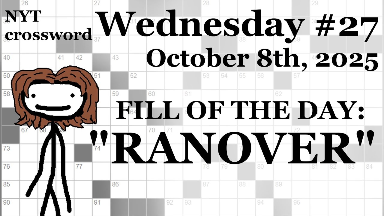 Wednesday 10 8 25 NYT Crossword With Sam YouTube