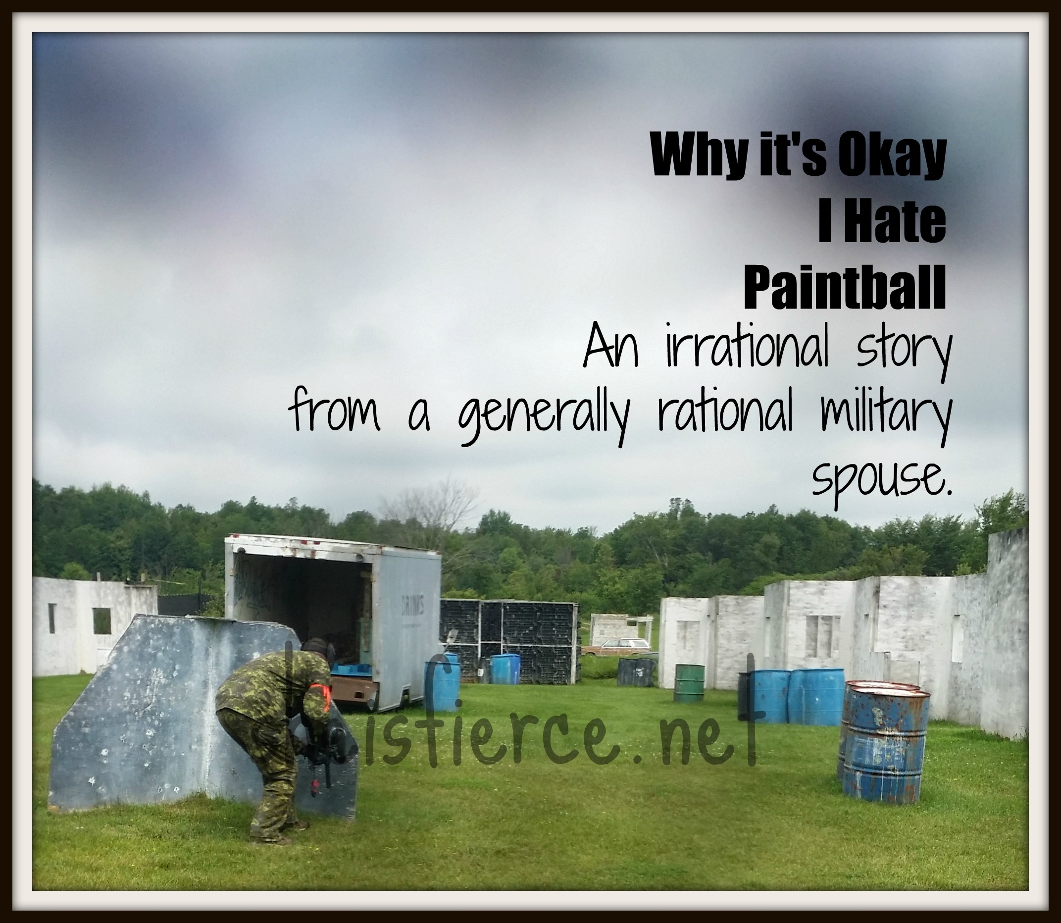 Why I Hate Paintball She Is Fierce Why I Hate Paintball She Is Fierce