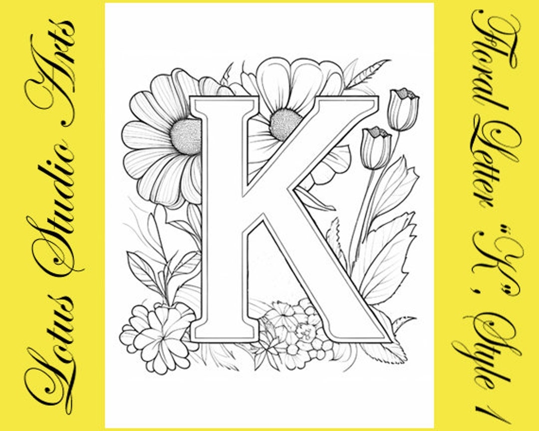 Floral Letter k Coloring Page Style 1 Downloadable Printable Alphabet Coloring Page For Adults And Teens Great For Craft Projects Etsy Floral Letter k Coloring Page Style 1 Downloadable Printable Alphabet Coloring Page For Adults And Teens Great For Craft Projects Etsy