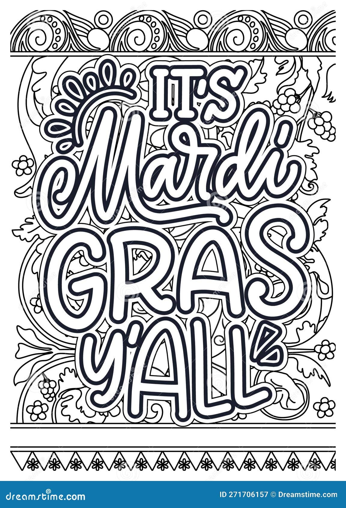 Mardi Gras Motivational Quote Coloring Pages For Adults Mardi Gras Coloring Page Design Stock Illustration Illustration Of Circle Pages 271706157